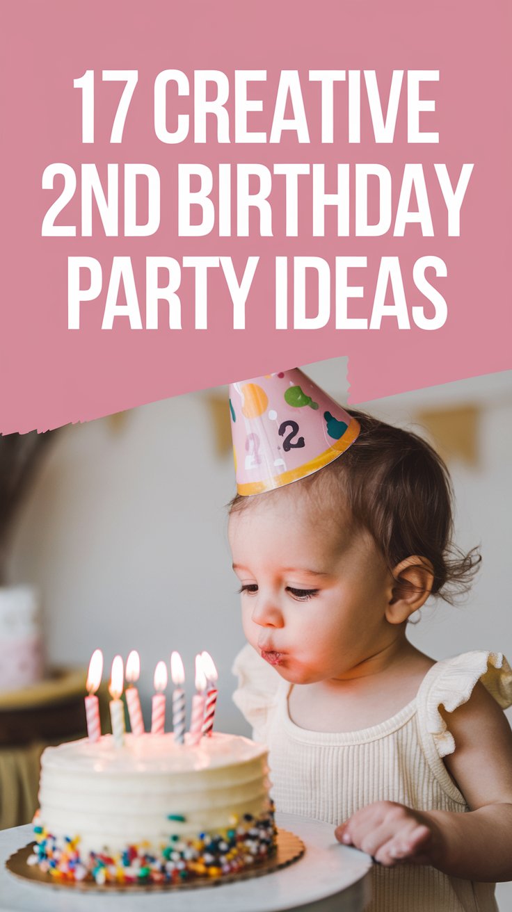 Creative 2nd Birthday Party Ideas