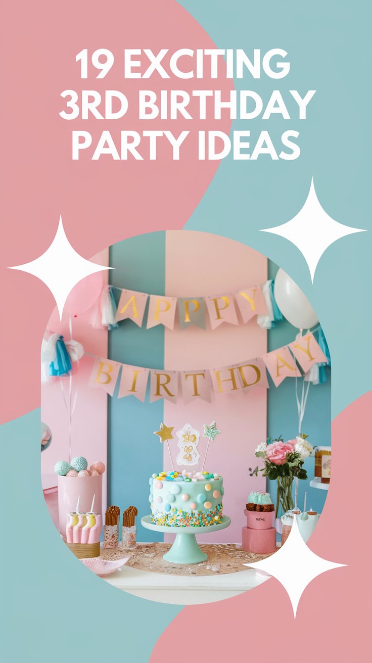 Exciting 3rd Birthday Party Ideas