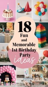 18 Fun and Memorable 1st Birthday Party Ideas: Magical Celebrations for