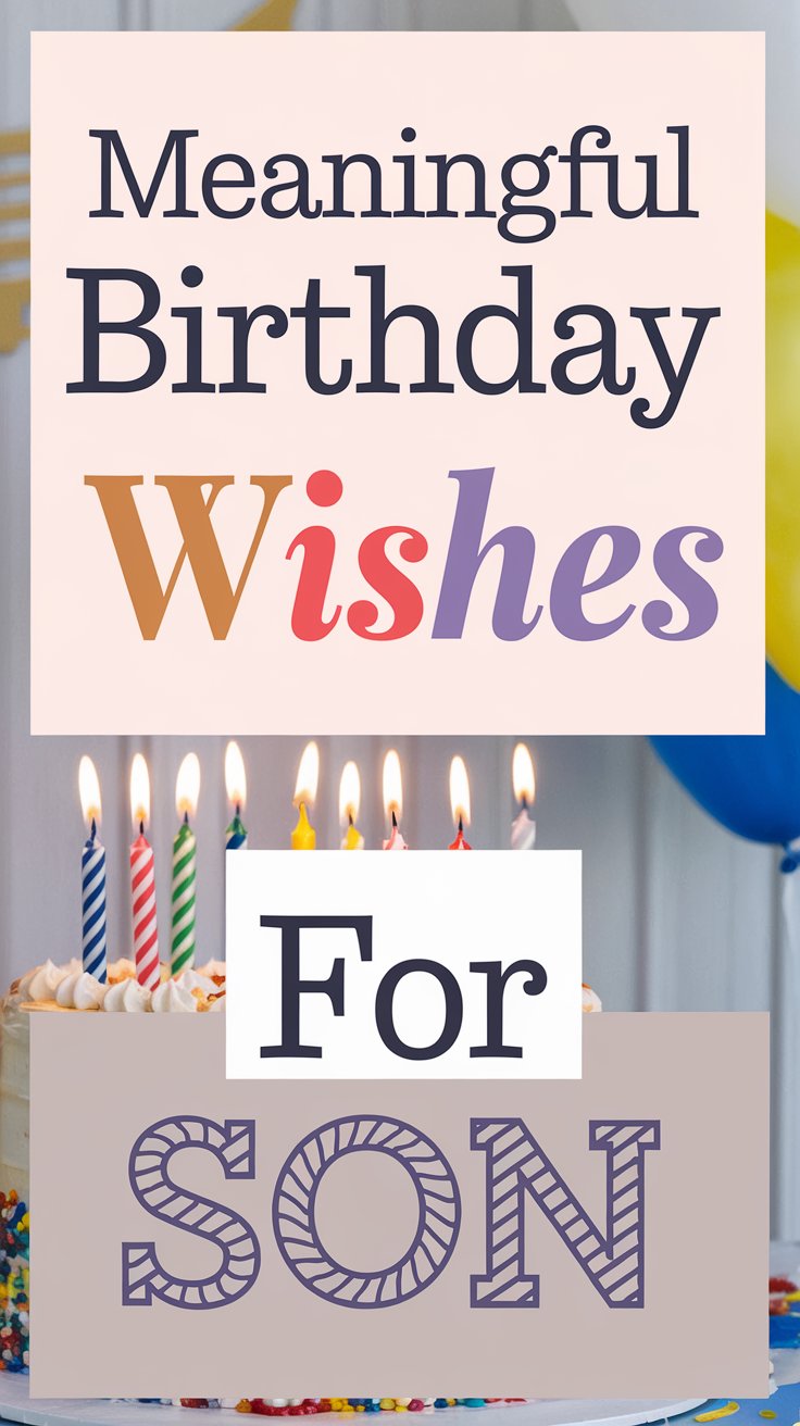 Meaningful Birthday Wishes for Son