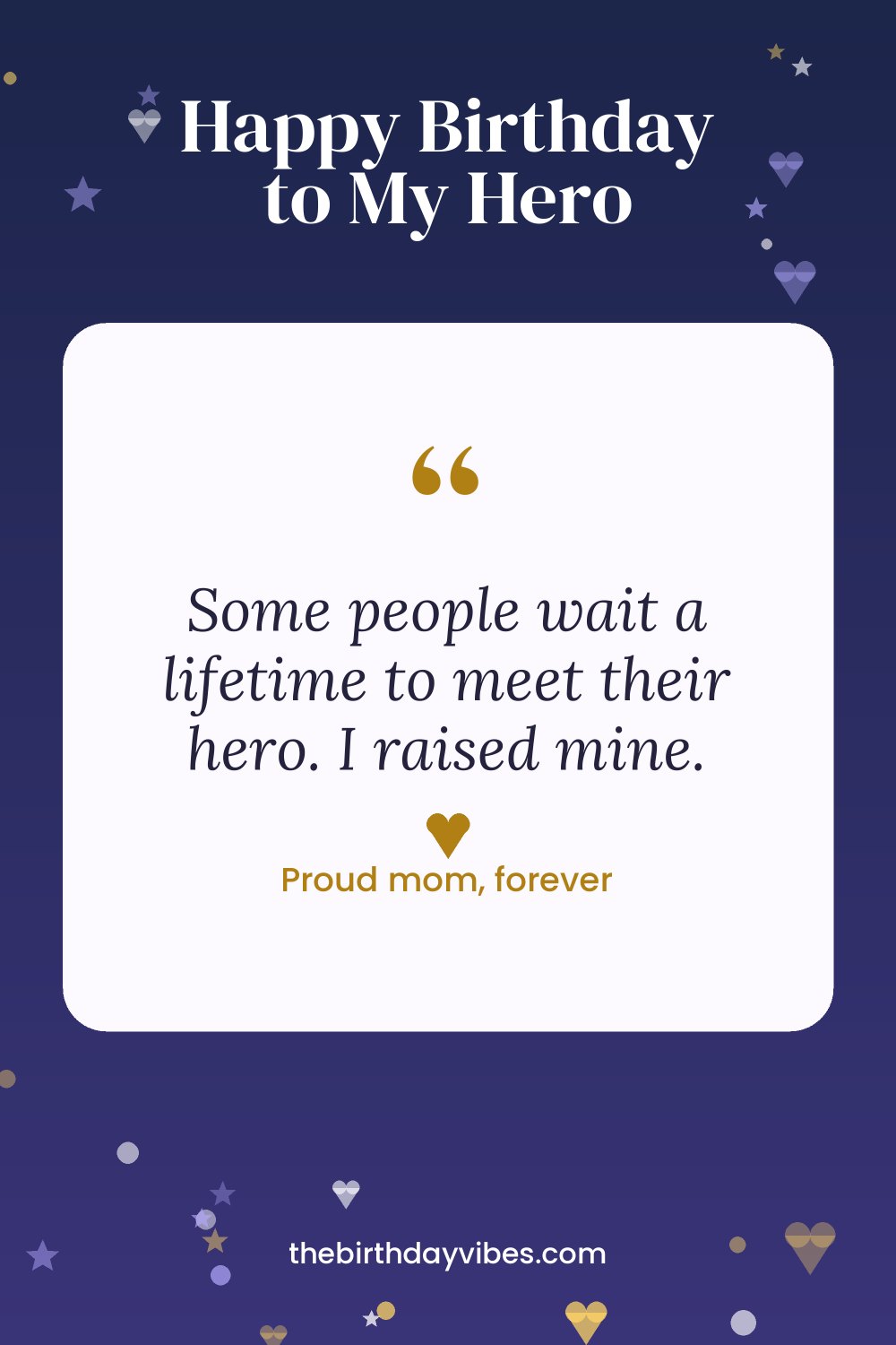 Happy birthday to my hero son quote card from proud mom