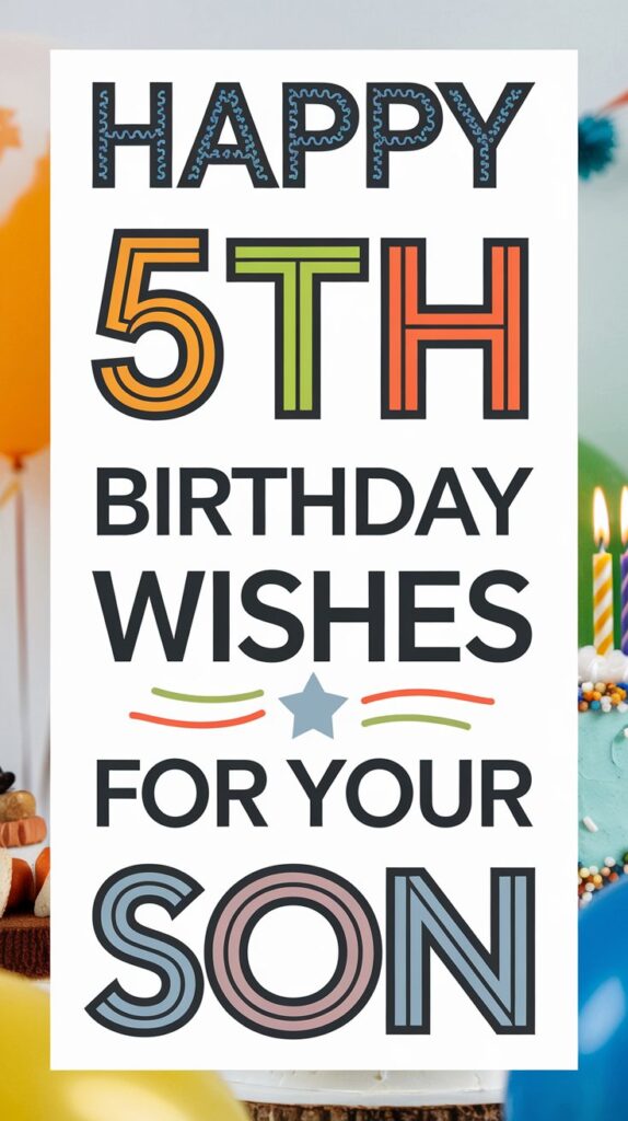 Happy 5th Birthday Wishes for Son