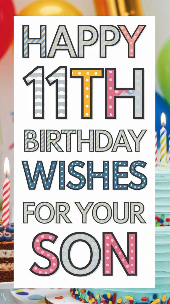 Happy 11th Birthday Wishes for Son