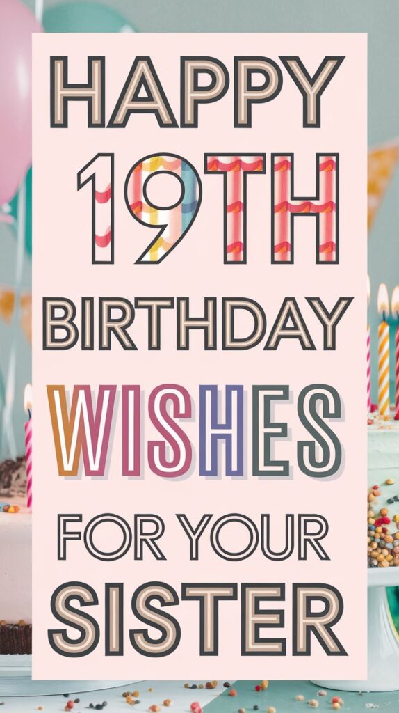 Happy 19th Birthday Wishes for Sister
