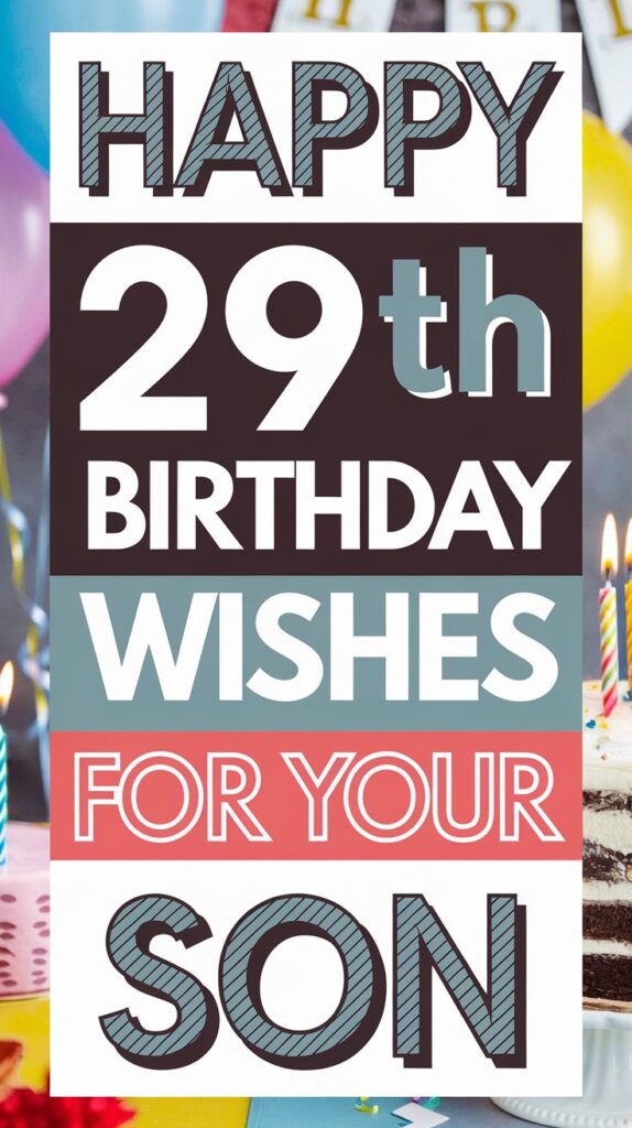 Happy 29th Birthday Wishes for Son