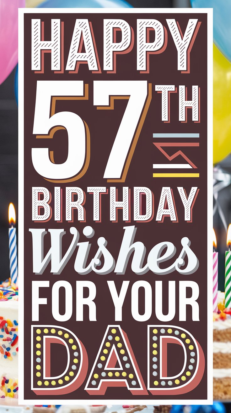 Happy 57th Birthday Wishes for Dad