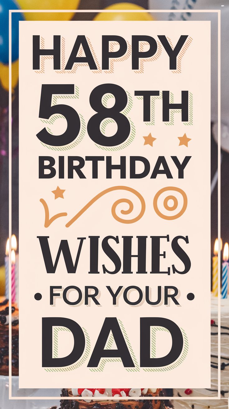Happy 58th Birthday Wishes for Dad