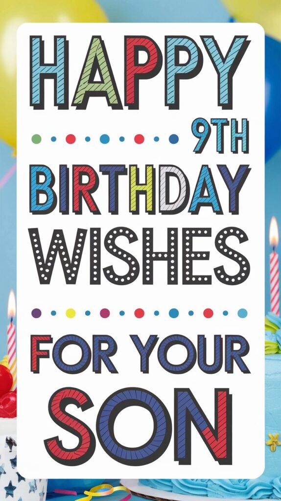 Happy 9th Birthday Wishes for Son