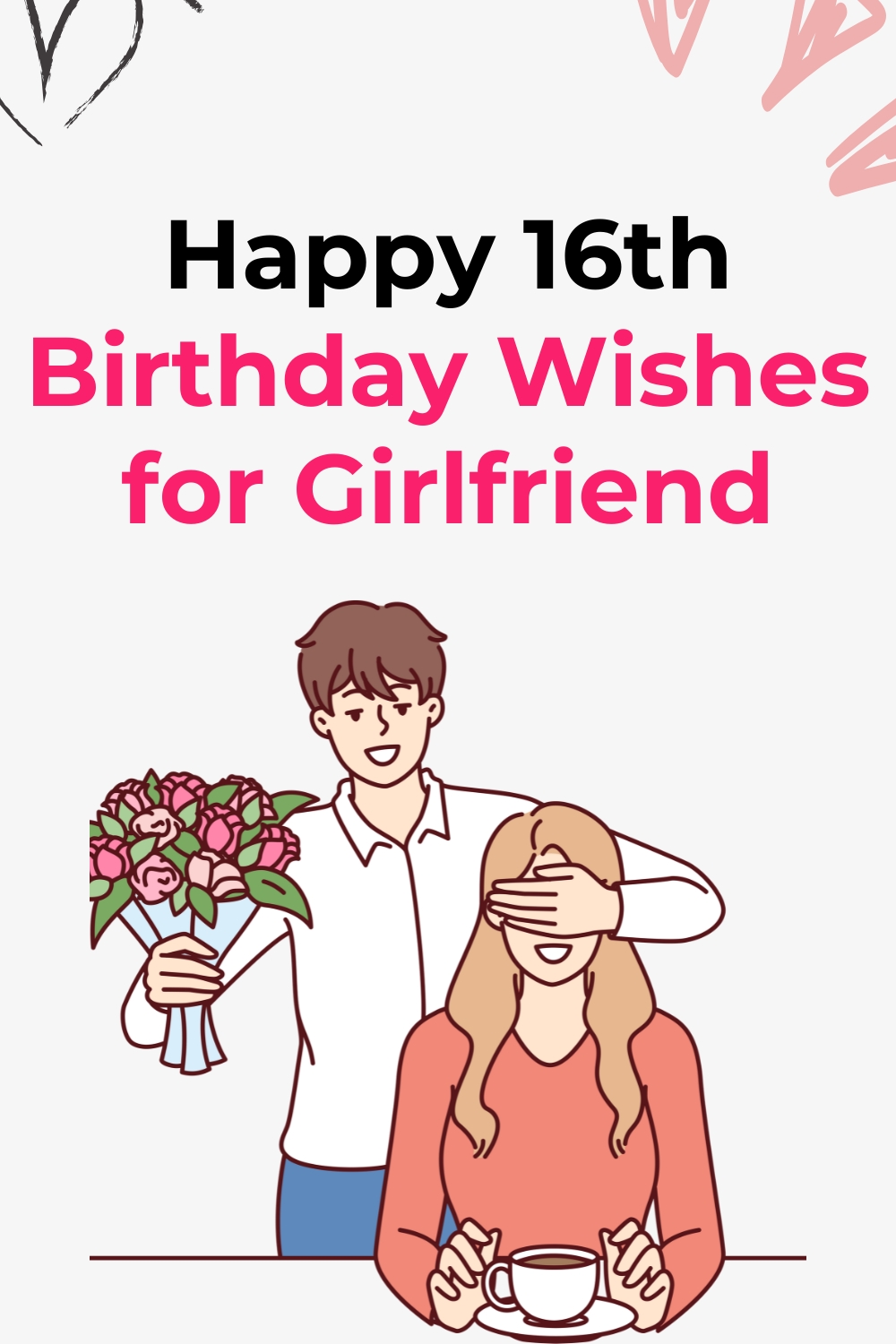 Happy 16th Birthday Wishes for Girlfriend