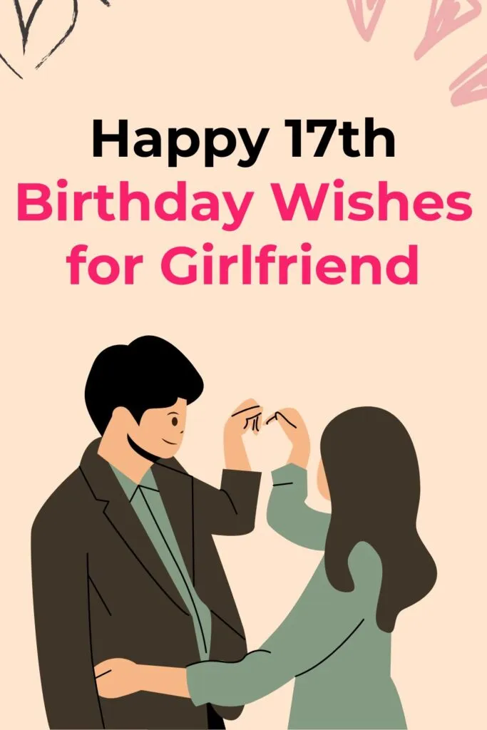 Happy 17th Birthday Wishes for Girlfriend
