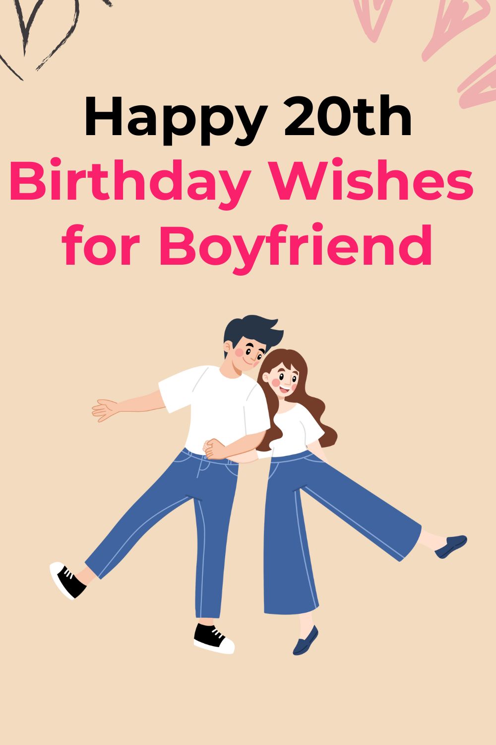 Happy 20th Birthday Wishes for Boyfriend