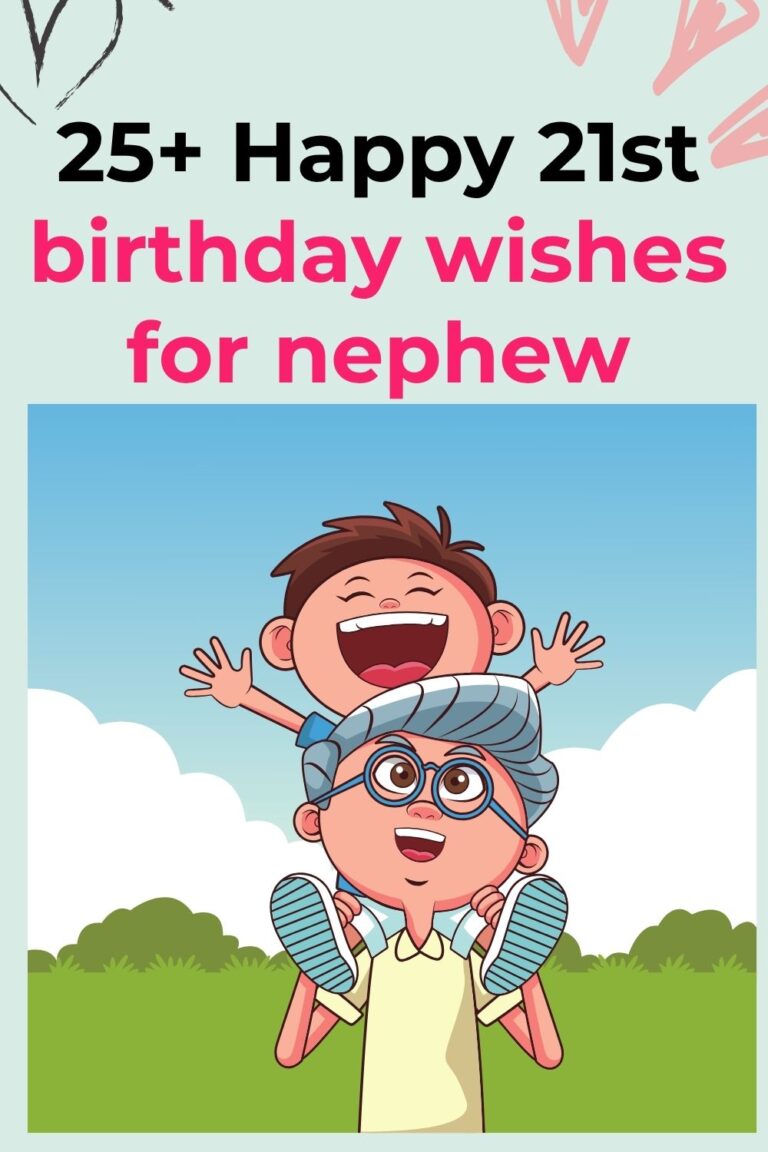 25+ Happy 21st Birthday Wishes for Nephew