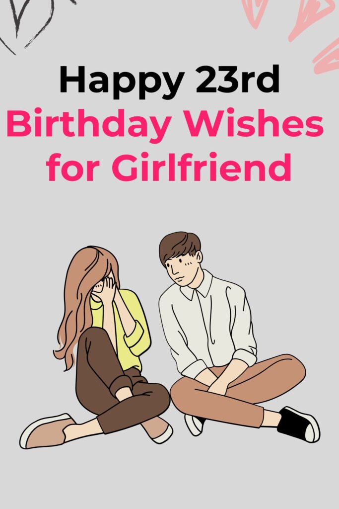 Happy 23rd Birthday Wishes for Girlfriend