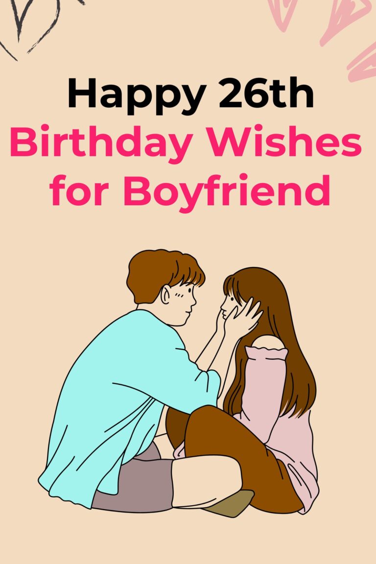 Happy 26th Birthday Wishes for Boyfriend
