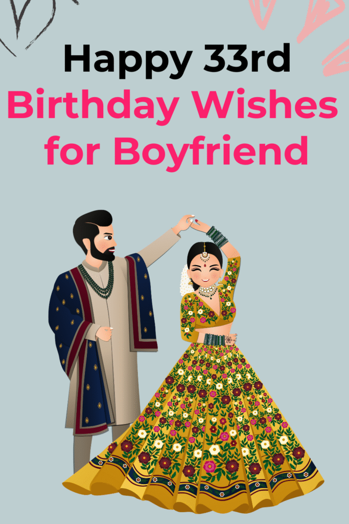 Happy 33rd Birthday Wishes for Boyfriend