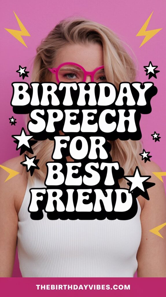birthday speech for best friend