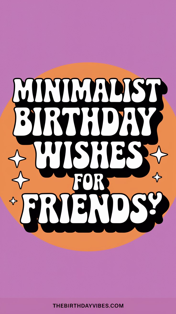 minimalist birthday wishes for friends